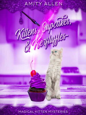 cover image of Kittens, Cupcakes & Kerfuffles
